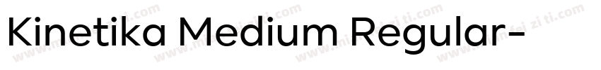 Kinetika Medium Regular字体转换